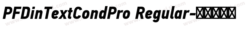 PFDinTextCondPro Regular字体转换